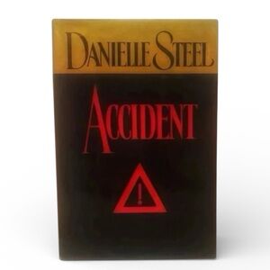 “ACCIDENT” Novel by Award Winning Author Danielle Steele-Fictional Novel